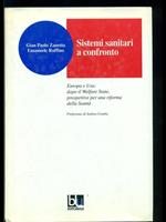 Sistemi sanitari a confronto di: Gian Paolo Zanetta-Emanuele Ruffino