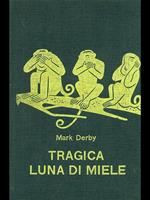 Tragica luna di miele