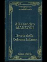 Storia della colonna infame di: Alessandro Manzoni.