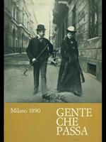 Milano 1890. Gente che passa