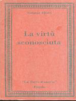 La virtù sconosciuta