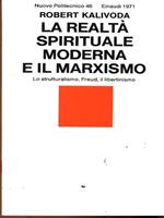 La realtà spirituale moderna e il marxismo. Lo strutturalismo, Freud, il libertinismo