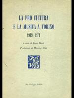 La pro cultura e la musica a Torino 1919-1974