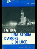 Fatima una storia d'amore e diluce