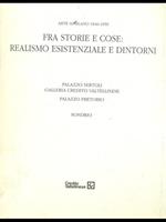 Fra storie e cose: realismo esistenziale e dintorni