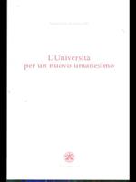 L' Università per un nuovo umanesimo