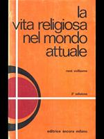 La vita religiosa nel mondo attuale