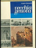 Vecchia Genova. Costumi maschere trallaleri di Genova e della Liguria