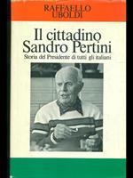 Il cittadino Sandro Pertini