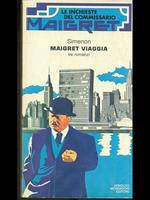 Maigret viaggia. Tre romanzi