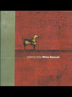 Mirko Baricchi: Materia tinta