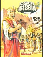 La Sacra Bibbia a fumetti 4. Davide e il regno d'Israele