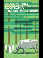 Selvicoltura, zootecnica e industrie agrarie