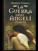 La guerra degli angeli. Eternità