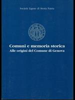 Comuni e memoria storica. alle origini del Comune di Genova