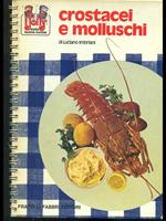 Crostacei e molluschi