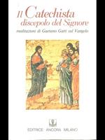 Il Catechista discepolo del Signore