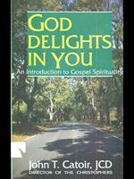 God delights in you