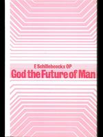 God the future of Man