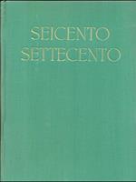 Il seicento e il settecento - 2 volumi