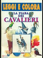 La fiaba dei cavalieri