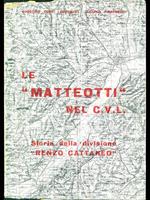 Le matteotti nel C. V. L Storia della divisione Renzo Cattaneo