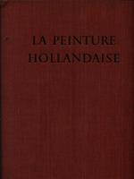 La Peinture Hollandaise