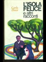 L' isola felice e atri racconti