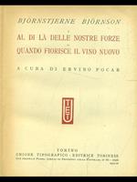 Al di là delle nostre forze - Quando fiorisce il vino nuovo