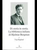 Di storia in storia: la biblioteca italiana di Hjalmar Bergman