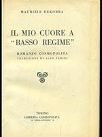 Il mio cuore a basso regime di: Maurizio Dekobba