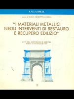 I materiali metallici negli interventi di restauro e recuperoo edilizio