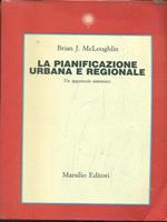 La pianificazione urbana e regionale