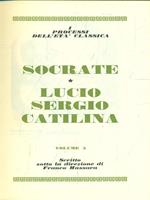 Socrate. Lucio Sergio Catilina