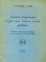 Contro l'equivoco e per una chiara scelta politica