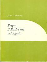 Prega il Padre tuo nel segreto