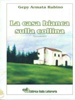 La casa bianca sulla collina