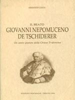Il Beato Giovanni Nepomuceno de Tschiderer