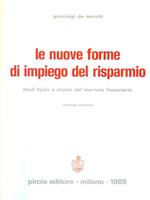 Le nuove forme di impiego del risparmio. Seconda edizione