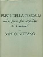 I pregi della Toscana nell'imprese più segnalate de' Cavalieri