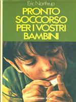 Pronto soccorso per i vostri bambini