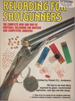 Reloading for shotgunners