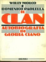 Il clan. autobiografia di Gloria Ciano