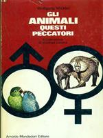 Gli animali questi peccatori