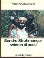 Sandro Strohmenger soldato di pace