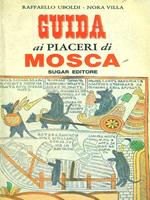 Guida ai piaceri di Mosca