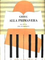 Alla primavera (Op. 43 N. 6) per pianoforte