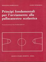 Principi fondamentali per l'avviamento alla pallacanestroscolastica