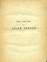 amours de la belle Aurore par la Comtesse Dash Vol. I-II