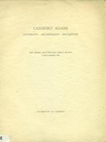 Casmiro Adami. Letterato. Archeologo. Educatore